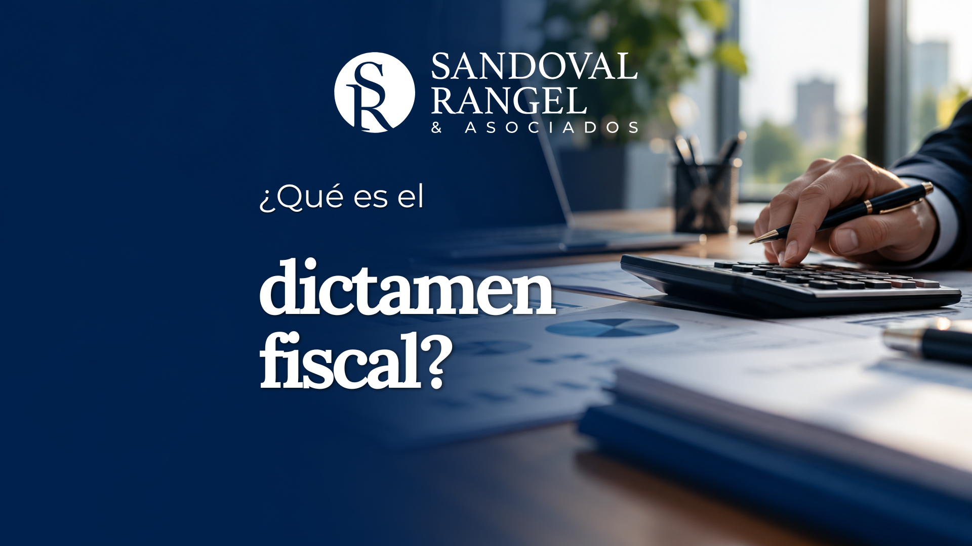 Portada de Sandoval Rangel: ¿Qué es el dictamen fiscal?, con un entorno de revisión contable.